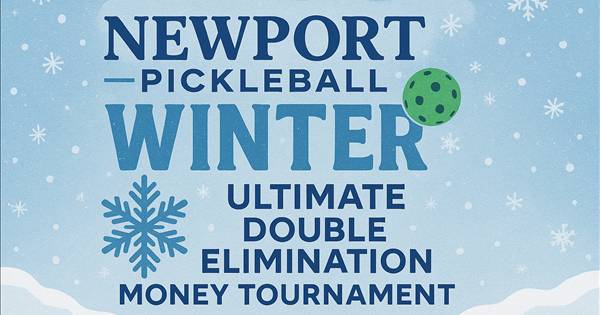 Newport Pickleball Ultimate Double Elimination Tournament