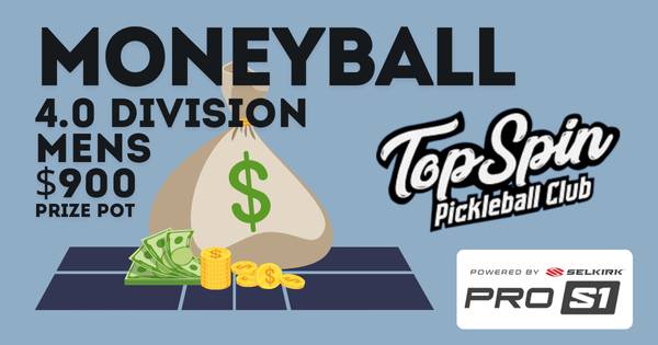 $$$$ Moneyball - Men's 4.0 Division $$$