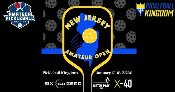 The New Jersey Amateur Open @ Pickleball Kingdom