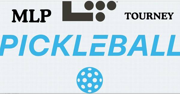 MLP TOURNAMENT - MAX DUPR 16 PER TEAM (DETAILS ON REGISTRATION BELOW)