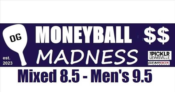 $$3600 DALLAS OG MONEYBALL SHOWDOWN - MIXED 8.5 & MENS 9.5