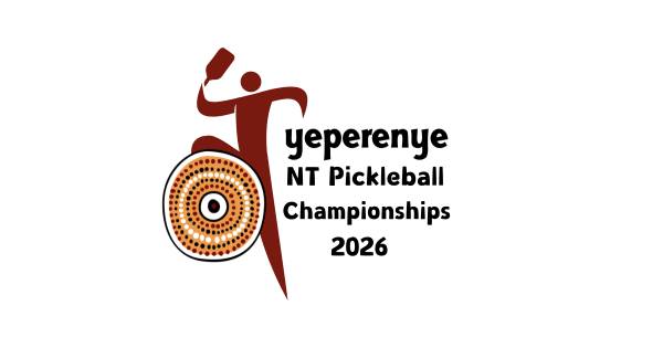 2026 Yeperenye Northern Territory Pickleball Championships