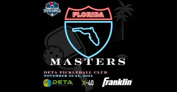 The Florida Master's @ DETA Pickleball Club