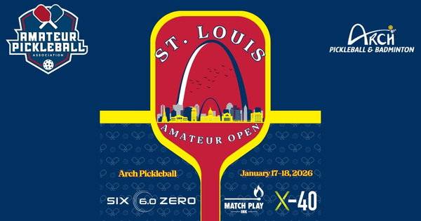The St. Louis Amateur Open @ Arch Pickleball & Badminton