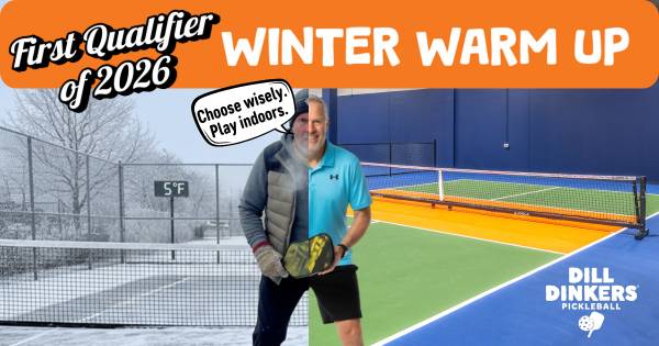Dill Dinkers Winter Warmup