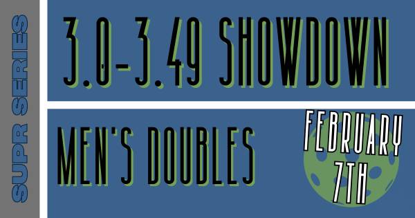 SUPR SERIES: 3.0 SHOWDOWN (MEN'S DOUBLES)