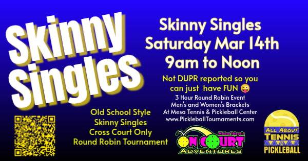 On Court Adventures Skinny Singles Tournament