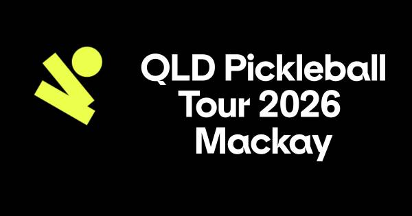 Queensland Pickleball Tour - Mackay 2026