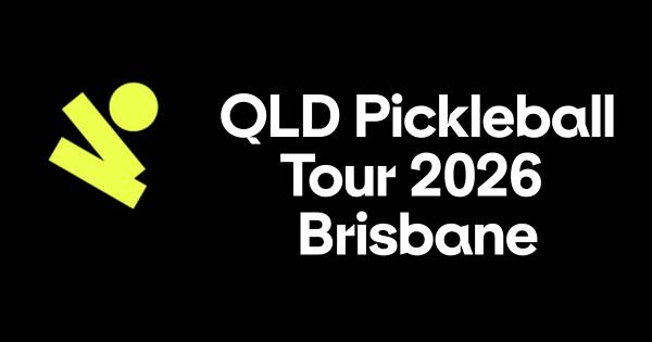Queensland Pickleball Tour - Brisbane 2026