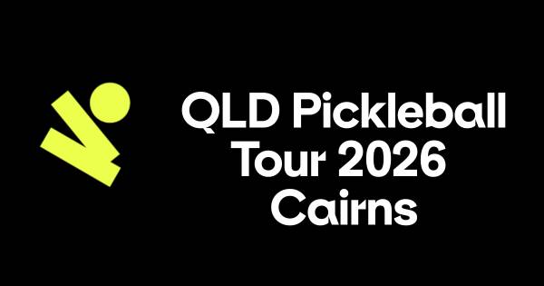 Queensland Pickleball Tour - Cairns 2026
