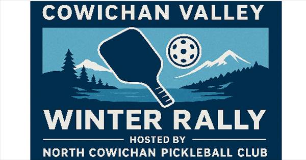 Cowichan Valley Winter Rally, Hosted by North Cowichan Pickleball Club