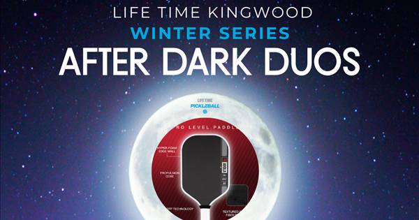 After Dark Duos Winter Series - Life Time Kingwood