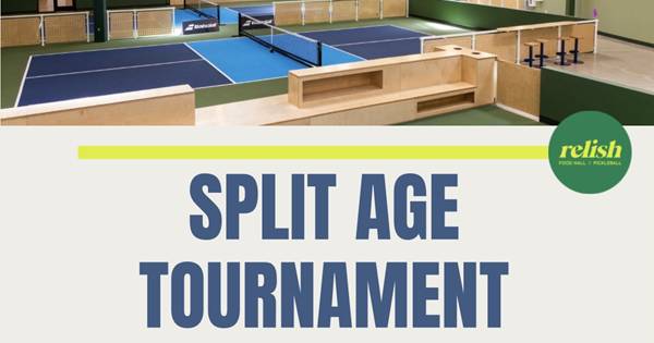 Relish Split Age Tournament