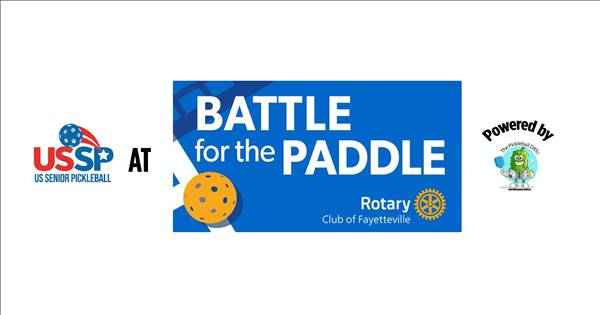 The Rotary Club of Fayetteville. Battle for the Paddle! All ages, 10-110!