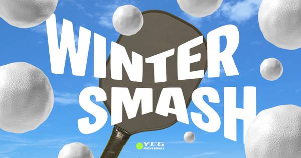 YEG Pickleball Winter Smash