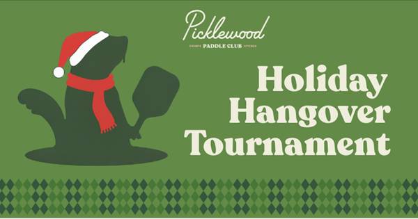 CANCELLED - Picklewood Holiday Hangover Tournament