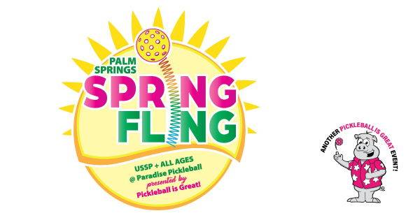 CANCELLED--2026 Spring Fling Classic USSP + ALL AGES presented by Pickleball is Great!