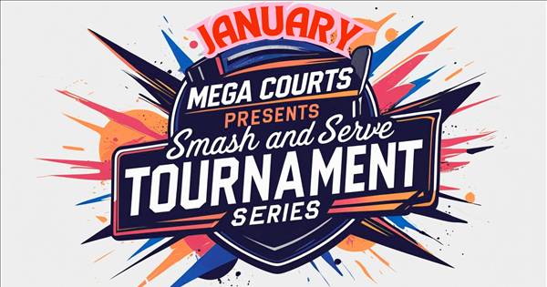 Mega Courts Smash & Serve Series January Event