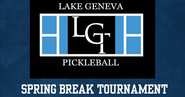 Lake Geneva Pickleball Spring Break Tournament 2026