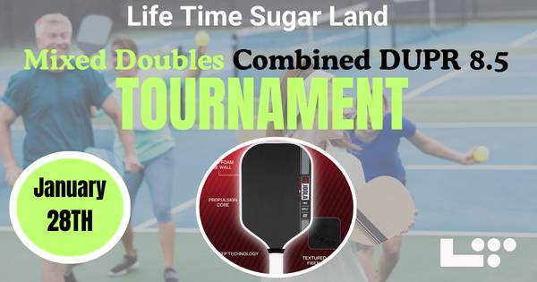 LT Sugar Land Mixed (Combined DUPR 8.5 Max)