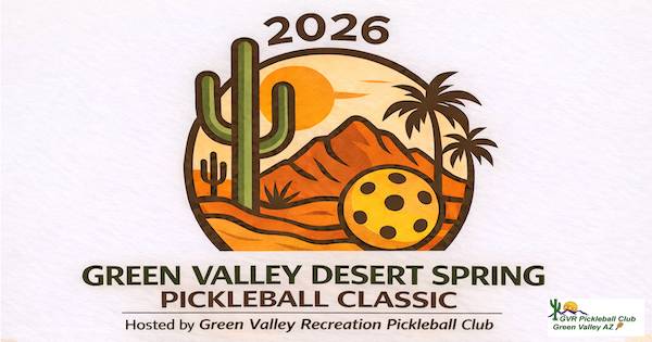 2026 Green Valley Desert Spring Pickleball Classic
