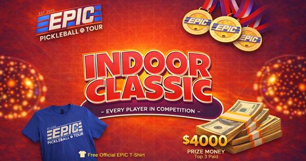 Epic Pickleball Tour - Indoor Classic 2026