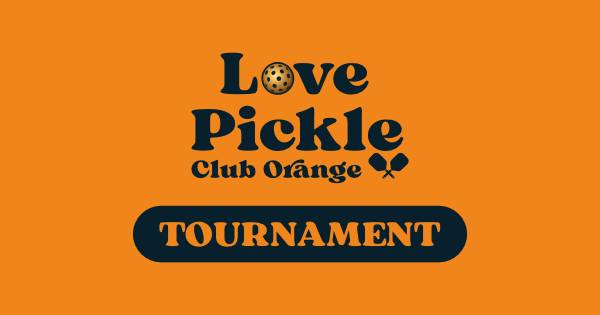 Love Pickle Club - Orange Tournament