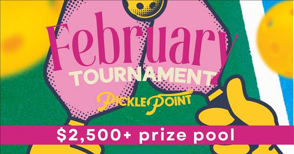 February Pickle Point Tournament
