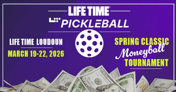 Life Time Loudoun Spring Classic Pickleball Tournament