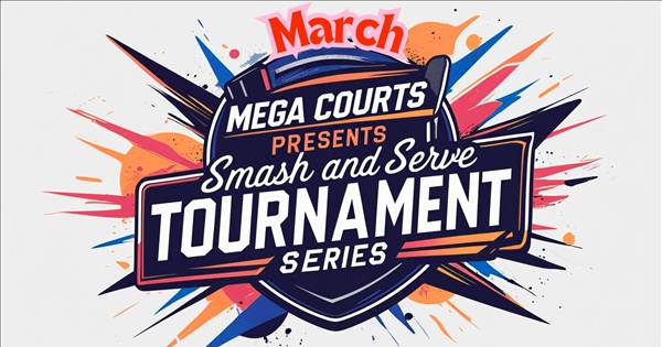 Mega Courts Smash and Serve March Event