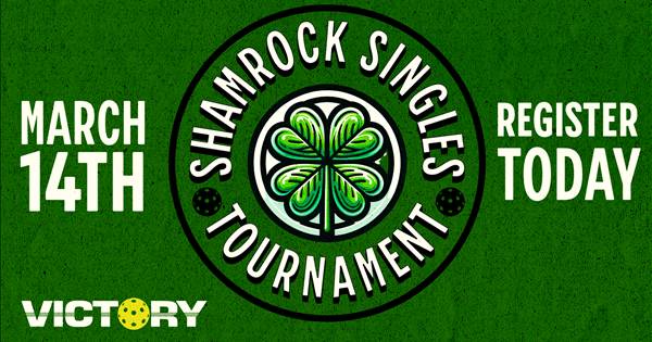 Victory Shamrock Singles Slam