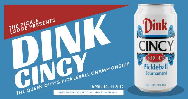 Dink Cincy: The Queen City's Pickleball Championship - Spring 2026
