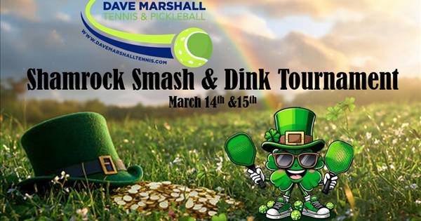 Shamrock Smash & Dink Tournament (Round Robin W/ Playoffs)
