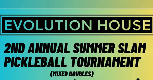 Evolution House Summer Slam II