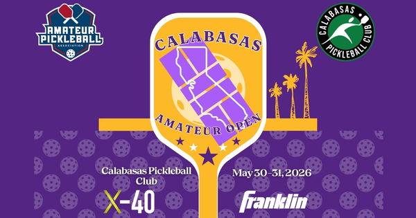 The Calabasas Amateur Open @ Calabasas Pickleball Club