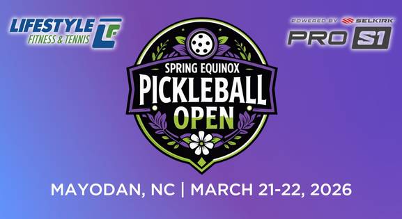 SPRING EQUINOX PICKLEBALL OPEN @ LIFESTYLE FITNESS AND TENNIS