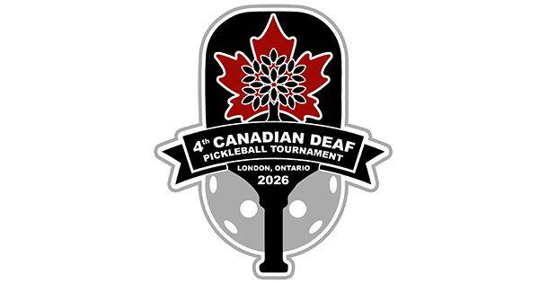 4th Canadian Deaf Pickleball Tournament - July 2026