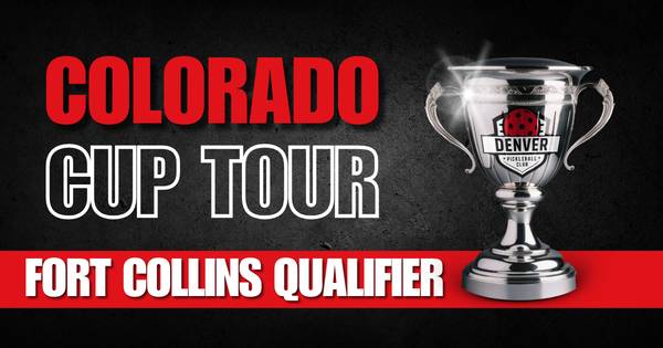 Colorado Cup - Fort Collins Qualifier by DPC