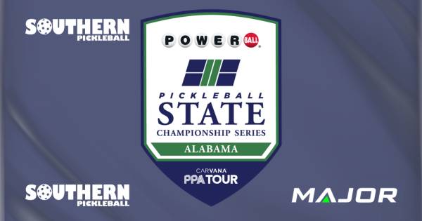 2026 Powerball ALABAMA State Championship presented by Carvana PPA Tour & Southern Pickleball