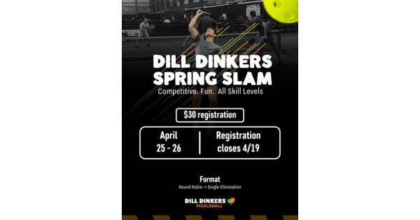 Dill Dinkers Spring Slam