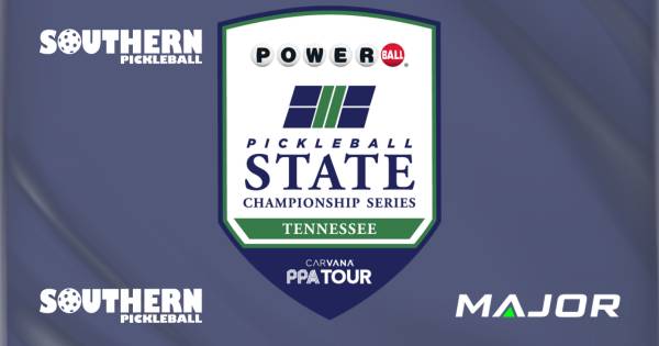 2026 Powerball TENNESSEE State Championship presented by Carvana PPA Tour & Southern Pickleball