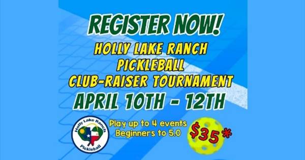 HOLLY LAKE RANCH PICKLEBALL CLUB-RAISER TOURNAMENT *COPY*