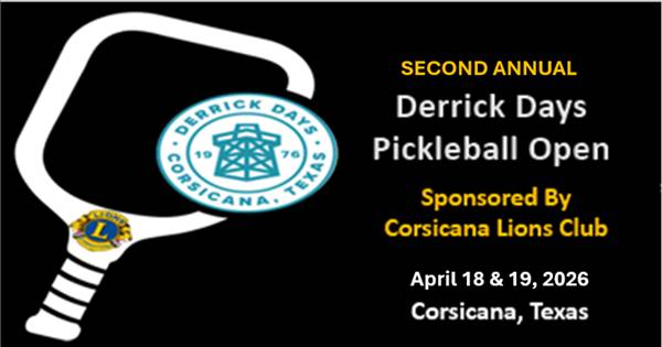 Corsicana Lions Club Derrick Days Pickleball Open 2026