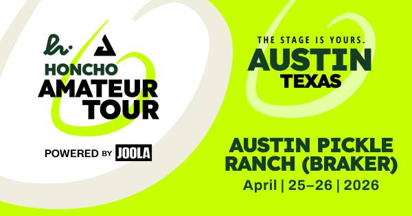 Honcho Amateur Tour Powered by JOOLA - Austin, TX