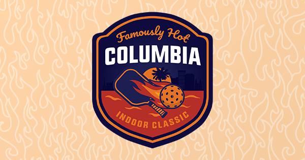 Famously Hot Columbia Indoor Classic – Presented by 24 Hour Pickleball Club
