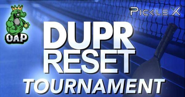 DUPR Reset Tournament