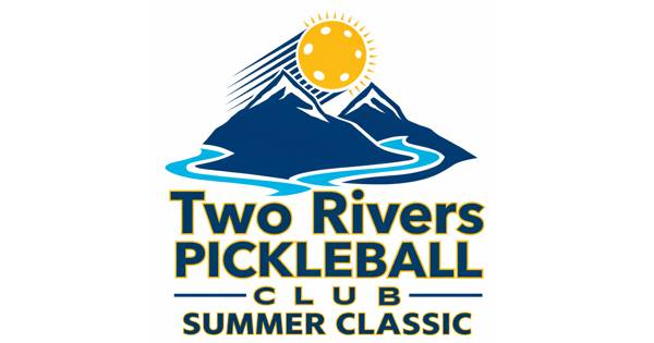 Two Rivers Pickleball Summer Classic