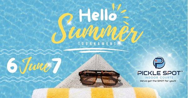 Hello Summer! 2nd Annual Tournament!