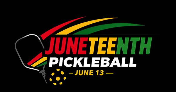 2nd Annual "The Biggest Juneteenth Pickleball Celebration Ever!