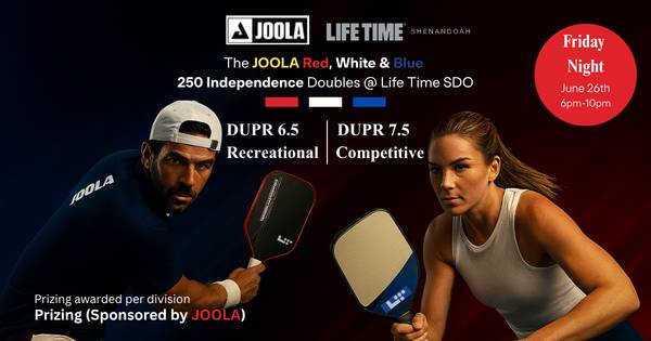 The JOOLA Red, White & Blue 250 Independence Doubles @ Life Time SDO